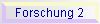Forschung 2